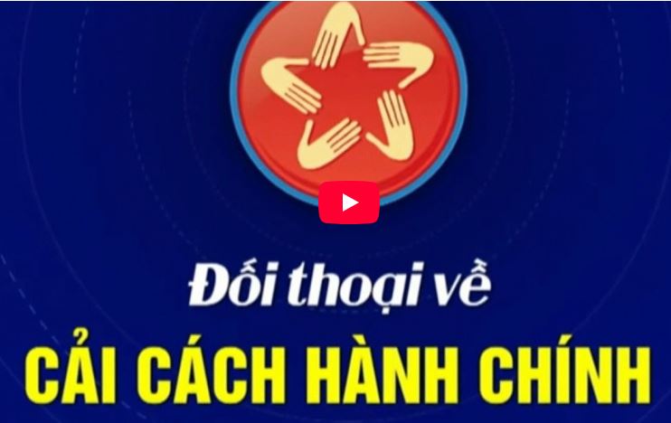 ĐỐI THOẠI VỀ CẢI CÁCH HÀNH CHÍNH 24-4
